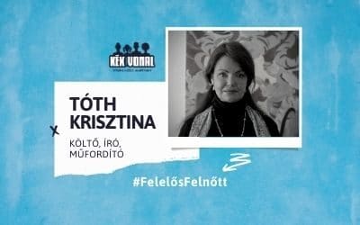Gyerekszemmel – Tóth Krisztina, Felelős Felnőtt kampány